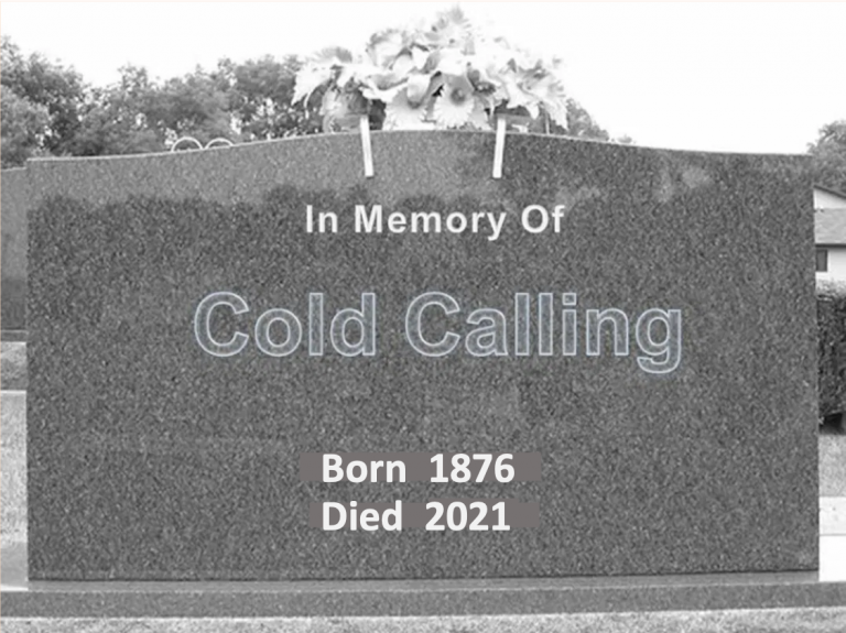 RIP: “Cold Calling”    Long Live: “Connective Calling!”